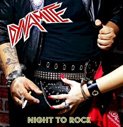 DYNAMITE / Night To Rock [HTF OOP]