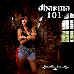DHARMA 101 / Beautiful Kharma