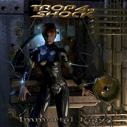 TROPA DE SHOCK / Immortal Rage [HTF OOP]