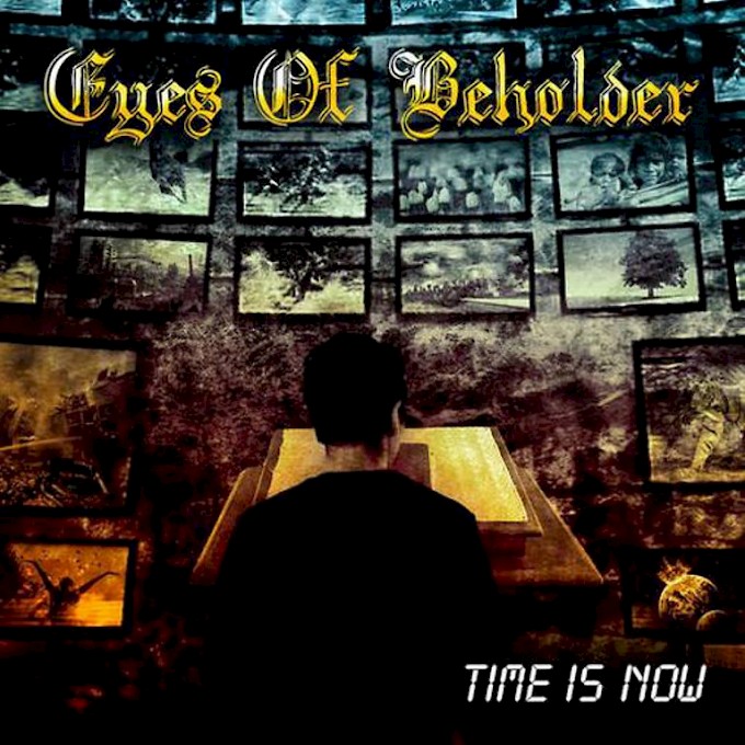 EYES OF BEHOLDER / Time Is Now [OUT NOW!]