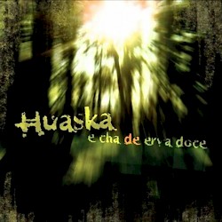 HUASKA / E Chá De Erva Doce [Mega-Rarity!]