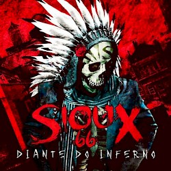 SIOUX 66 / Diante Do Inferno [Mega-Rarity!]