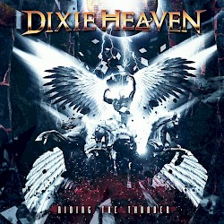 DIXIE HEAVEN / Riding The Thunder [HTF OOP]