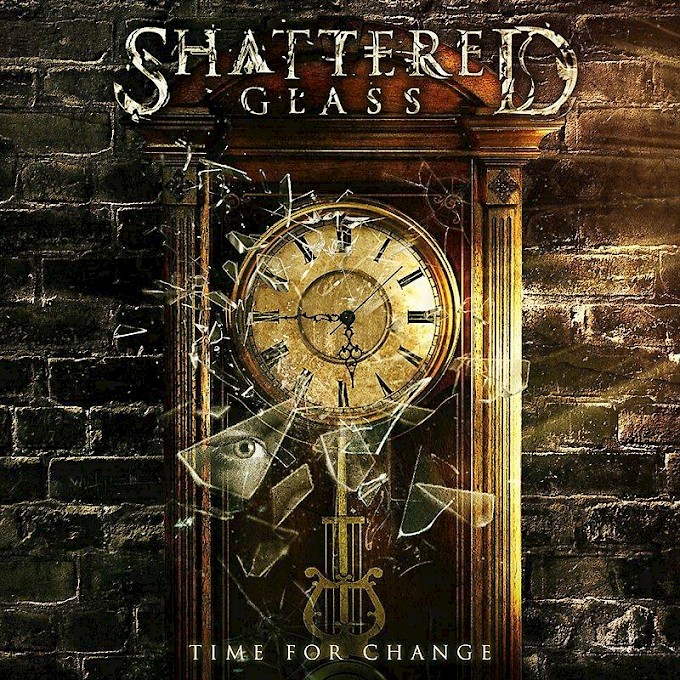 SHATTERED GLASS /Time For Change [Out NOW!!!]